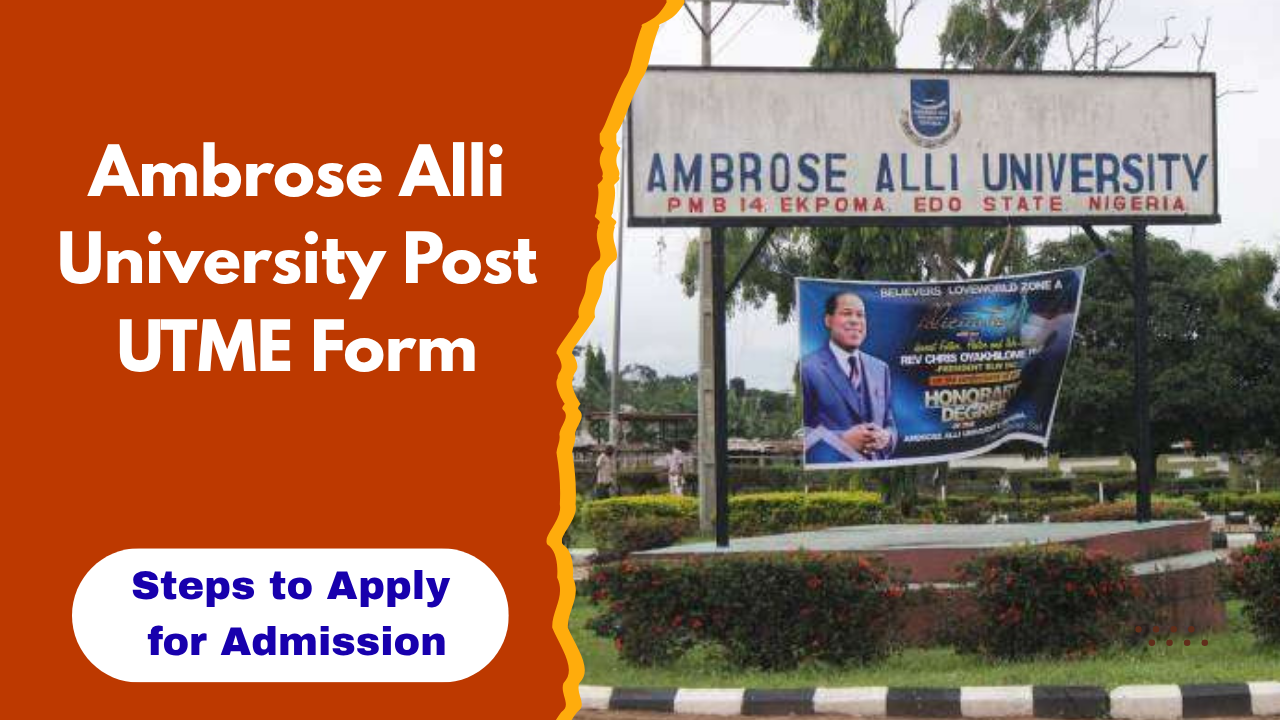 Ambrose Alli University Post UTME Form