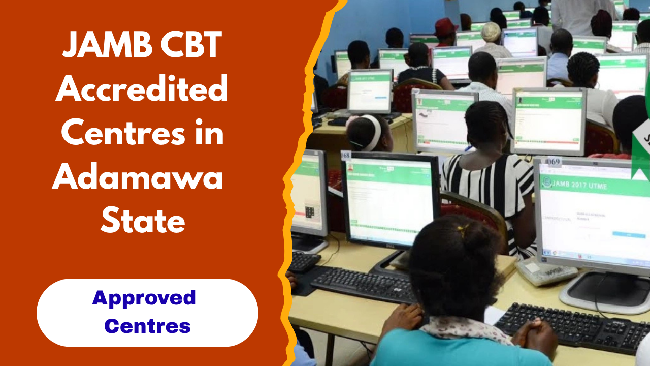 JAMB CBT Accredited Centres in Adamawa State