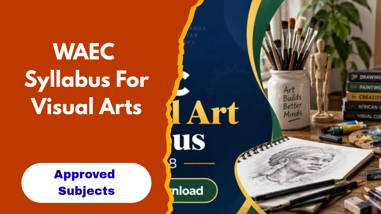 WAEC Syllabus For Visual Arts
