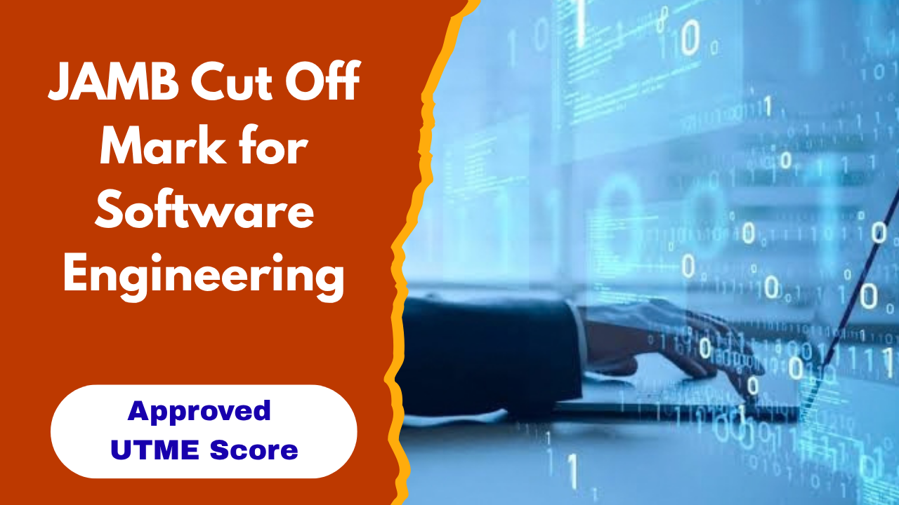 JAMB Cut Off Mark for Software Engineering