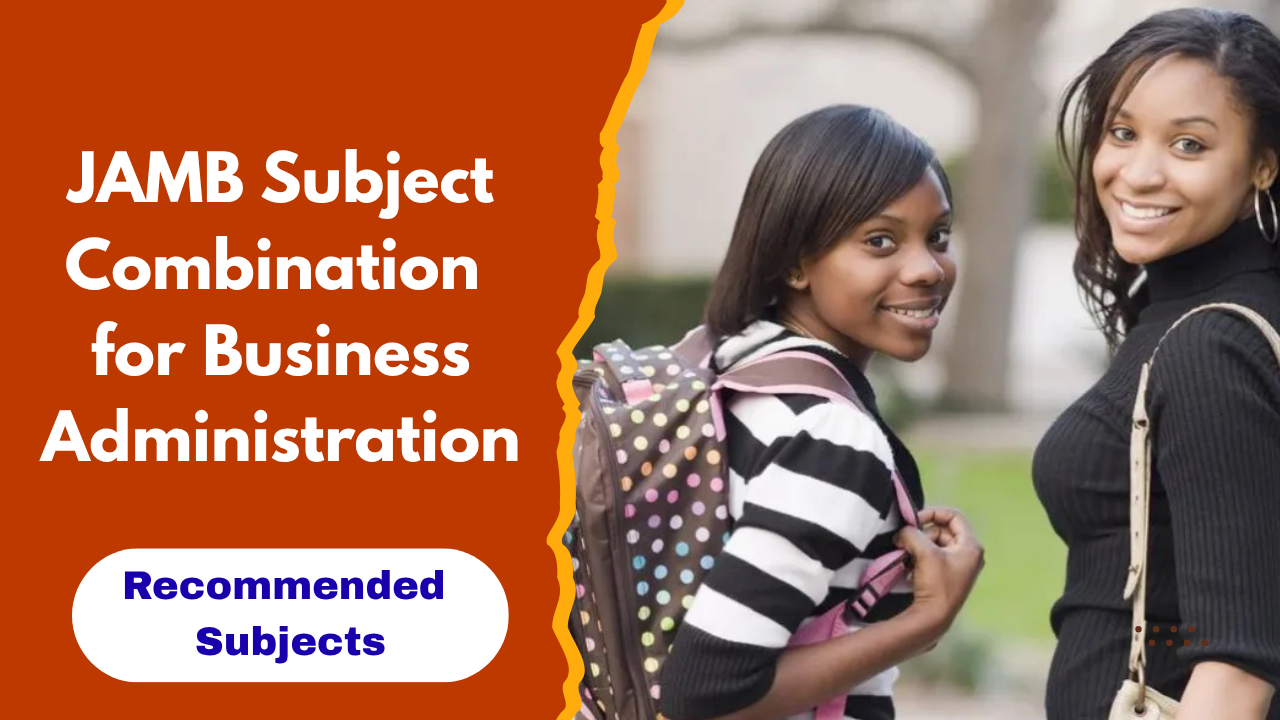 JAMB Subject Combination for Business Administration