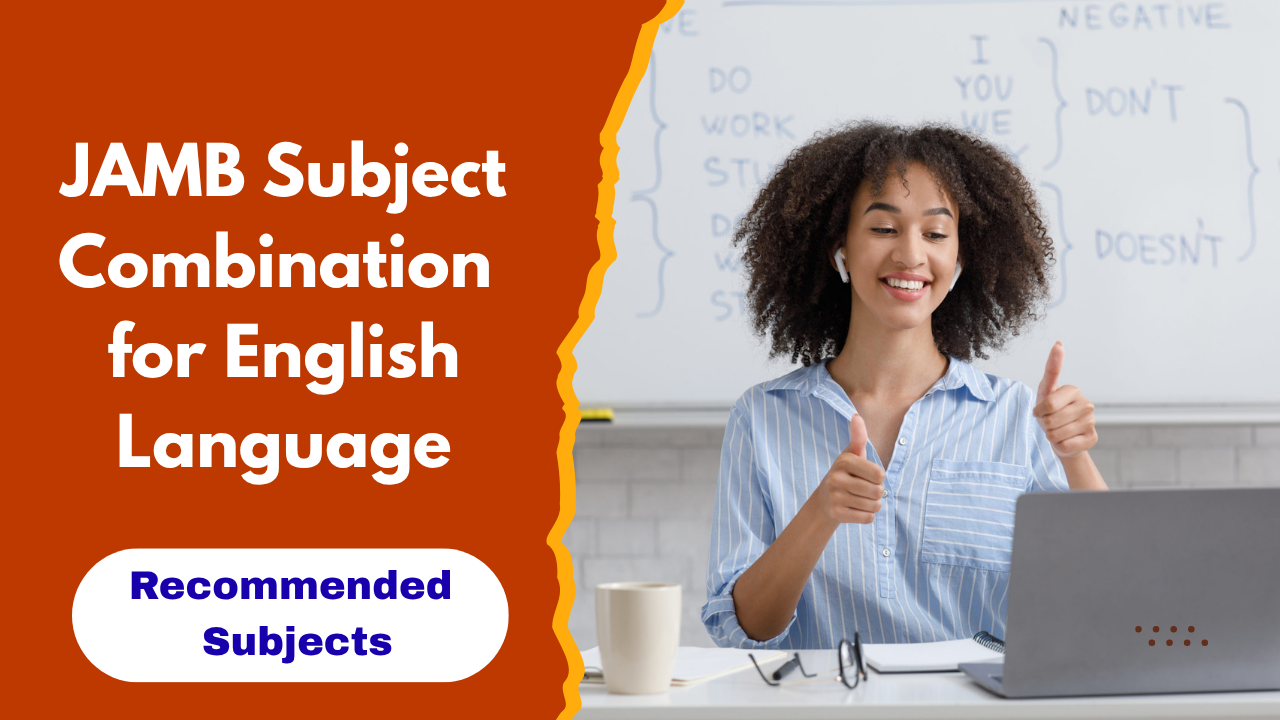 JAMB Subject Combination for English Language