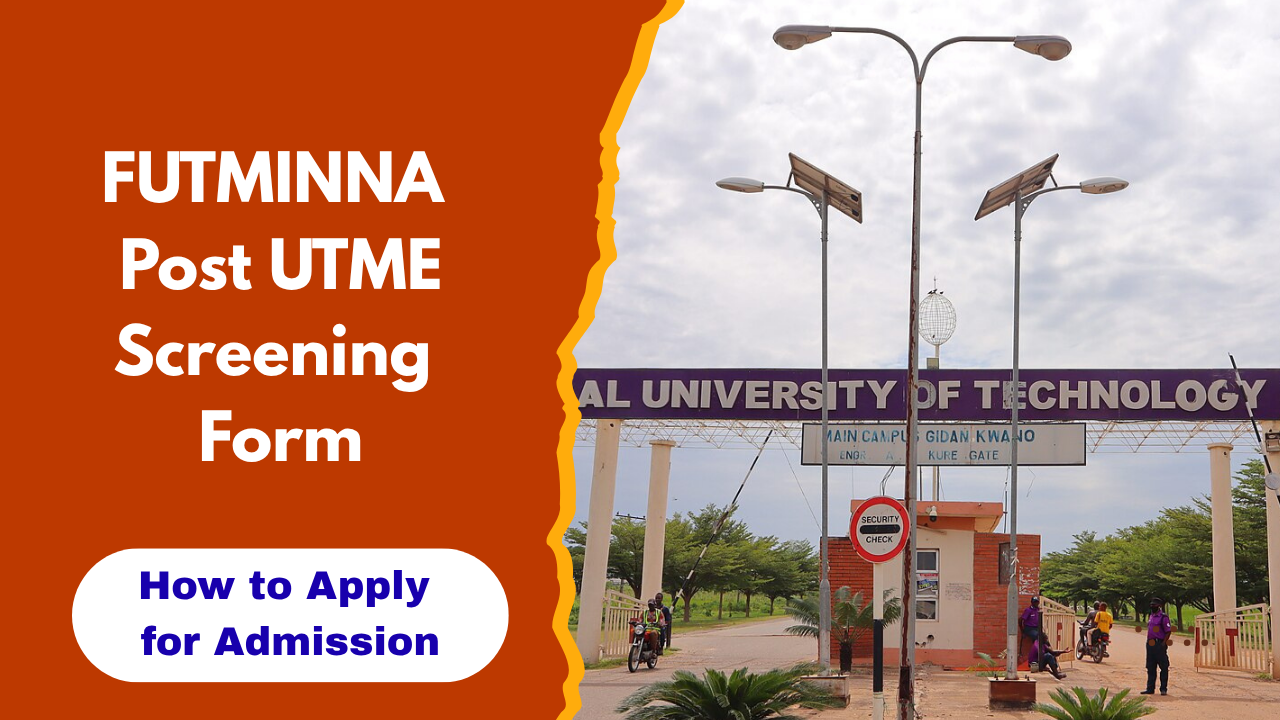 FUTMINNA Post UTME Screening Form 2026/2027