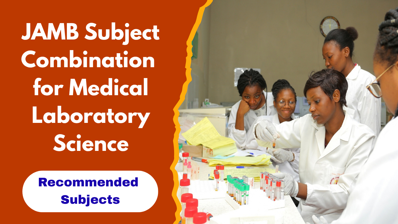 JAMB Subject Combination for Medical Laboratory Science