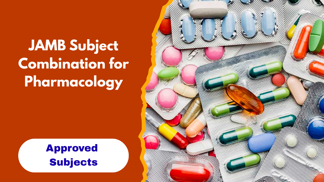 JAMB Subject Combination for Pharmacology
