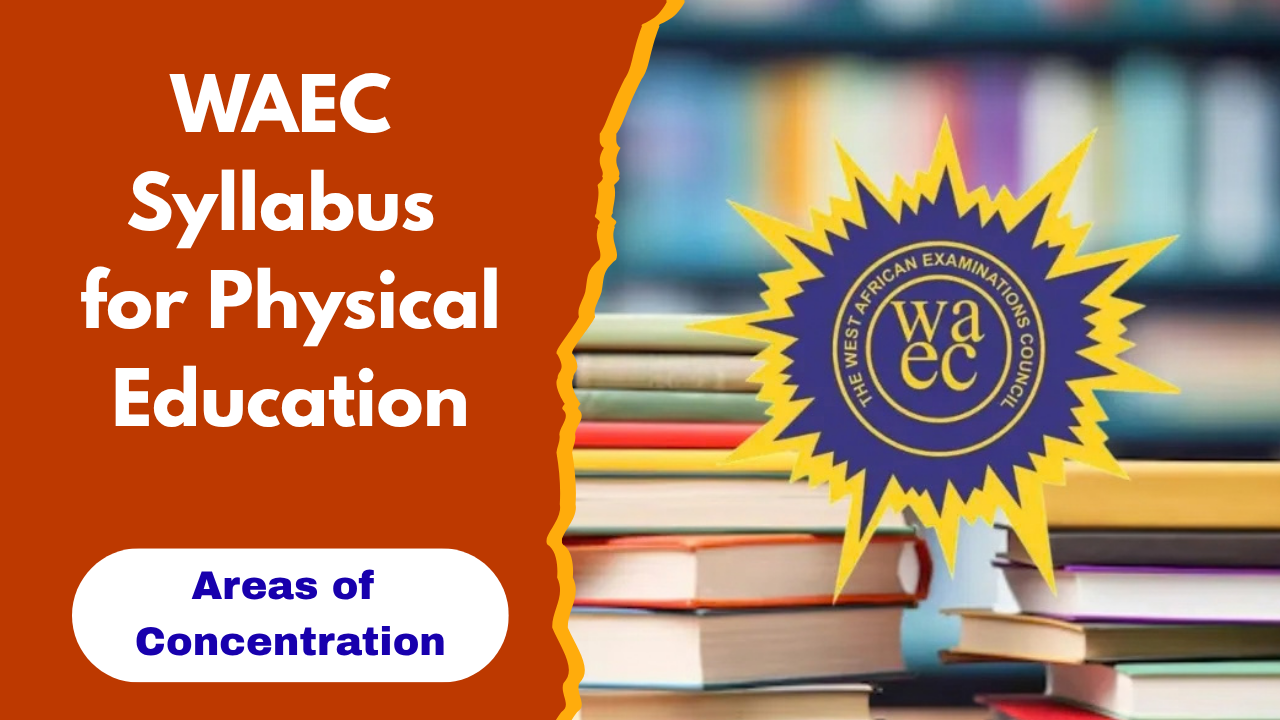 WAEC Syllabus for Physical Education